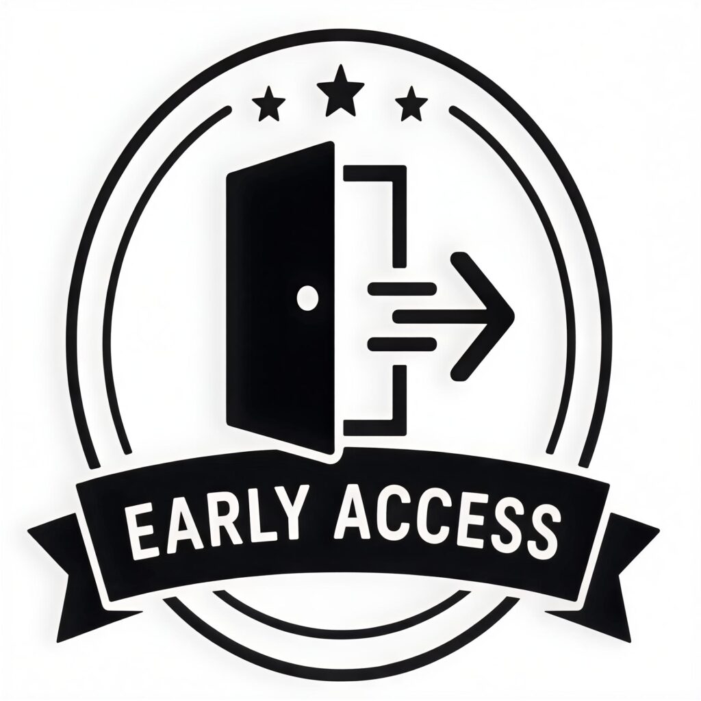 Early Access to Opportunities